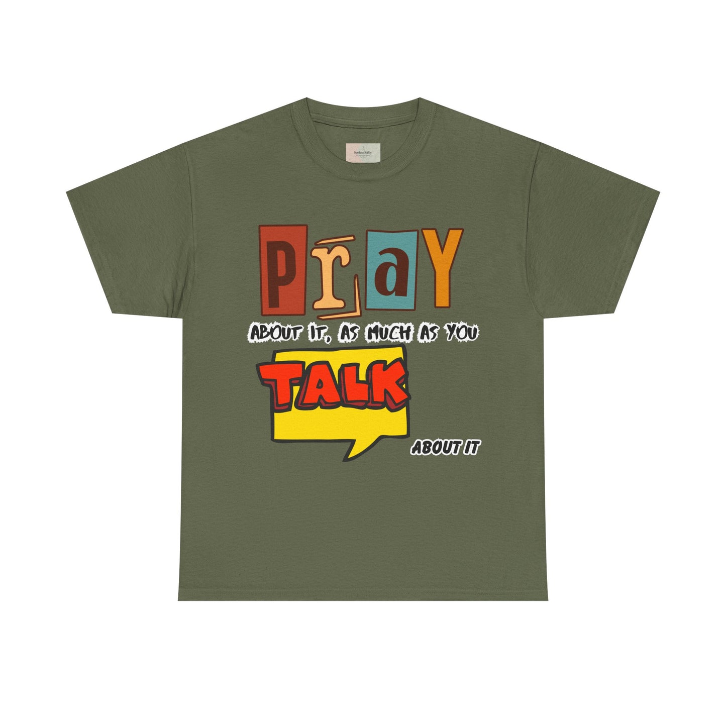 Pray About It T-Shirt – Inspirational Unisex Heavy Cotton Tee, Faith-Based Apparel, Christian Quote Shirt, Motivational Gift for Believers