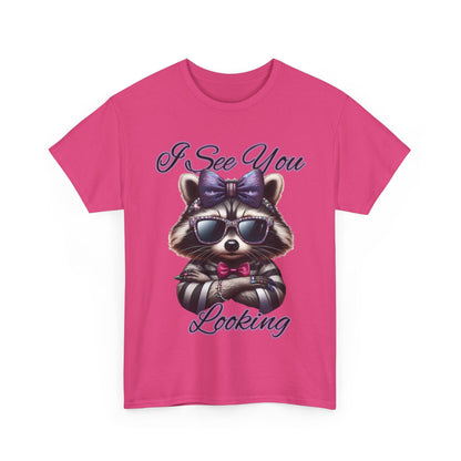 I See You Looking Raccoon Tee, Cute Graphic T-Shirt, Unisex Cotton Shirt, Animal Lover Gift, Cool Casual Wear