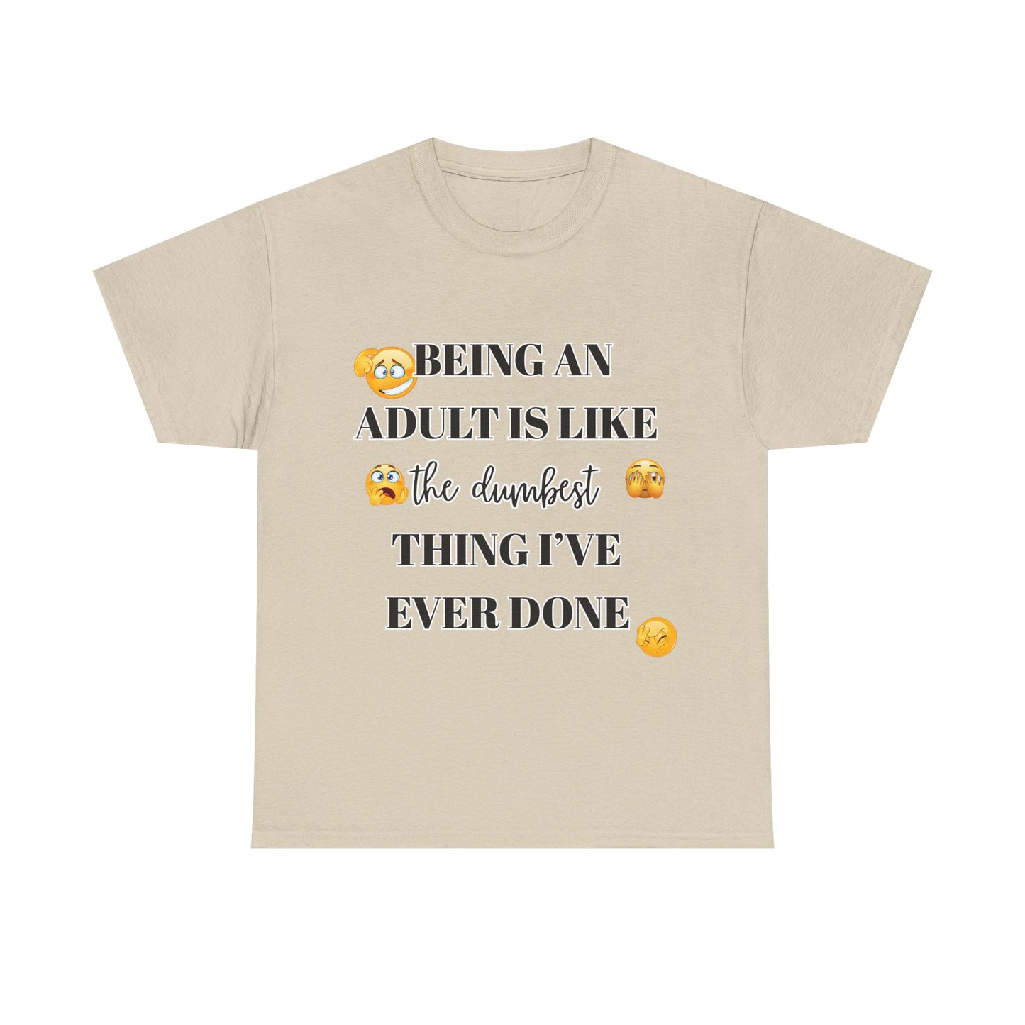 Funny Quote T-Shirt, Unisex Heavy Cotton Tee for Adults, Humor Gift, Casual Wear, Birthday Present, Everyday Style