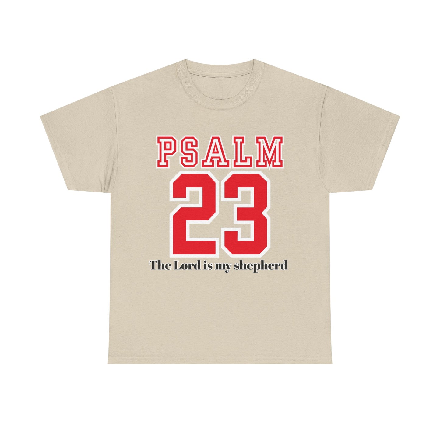 Unisex Heavy Cotton Tee with Psalm 23 Design | Faith-Inspired Shirt for Daily Wear, Gifts, Church Events, and Celebrations