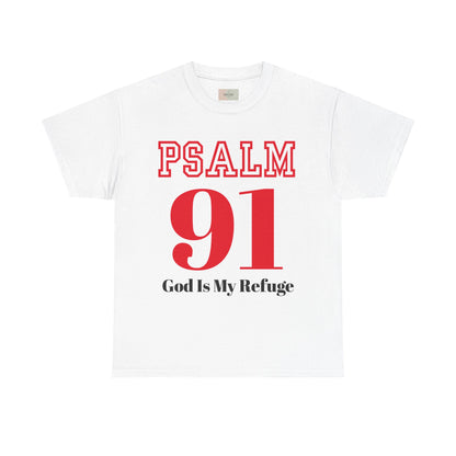 Psalm 91 Heavy Cotton Tee, Inspirational Faith Shirt, God Is My Refuge, Religious T-Shirt, Christian Gift, Spiritual Apparel
