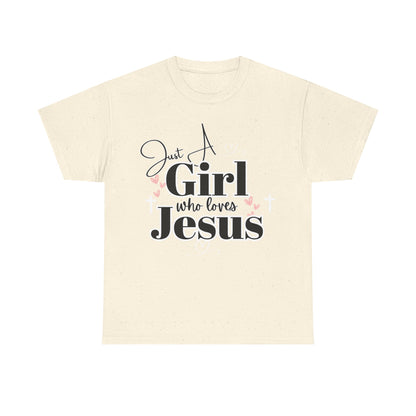 Just a Girl Who Loves Jesus Tee - Faith-Based Cotton Shirt, Christian Apparel, Perfect Gift for Church, Youth Group, Casual Wear