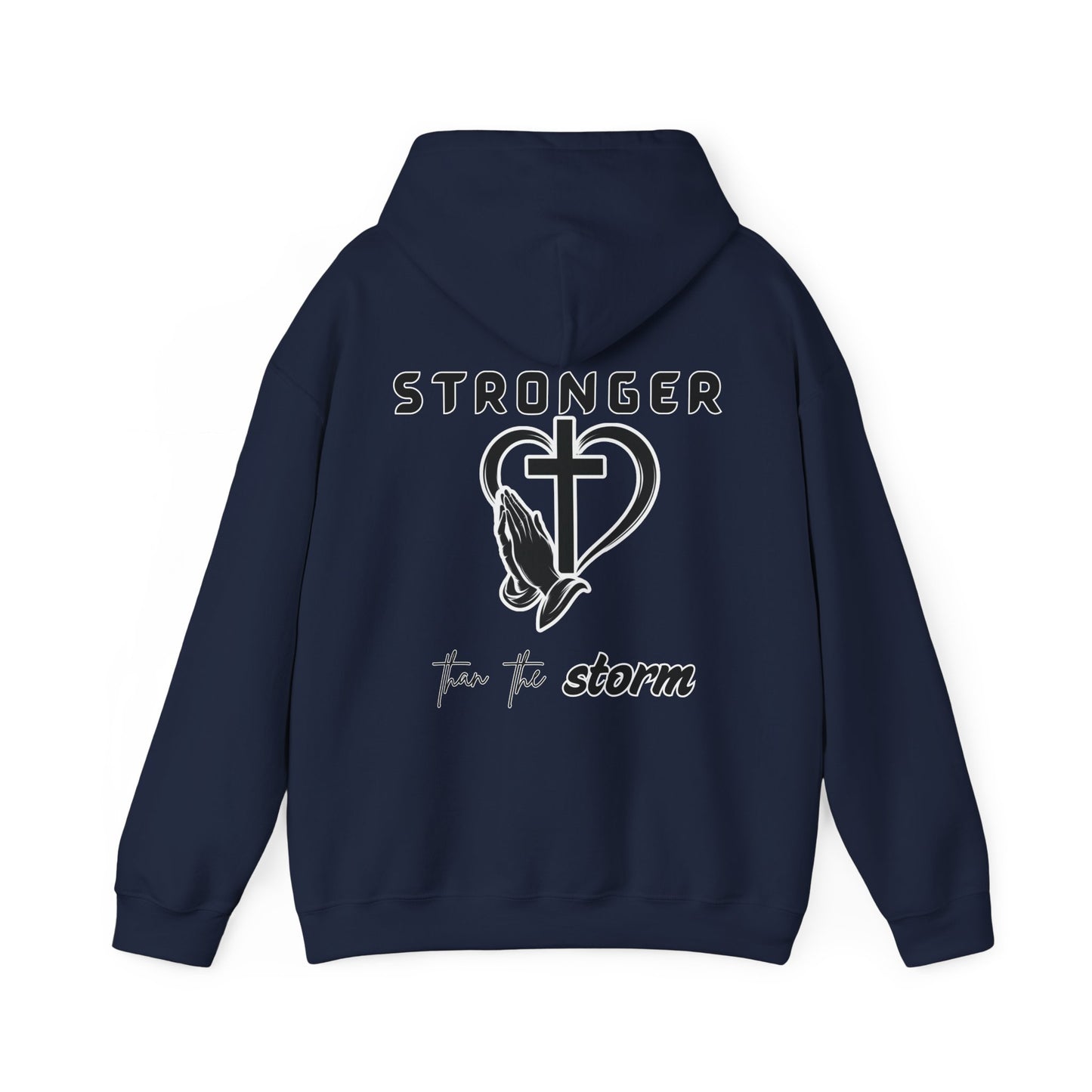 Stronger Than the Storm Hoodie – Faith-Inspired Unisex Pullover, Christian Hoodie with Motivational Quote, Spiritual Gift, Everyday Comfort Wear