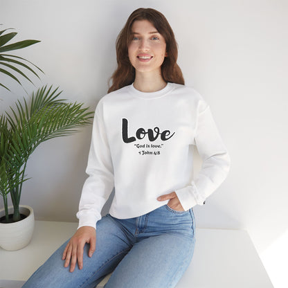 Love Sweatshirt – “God Is Love” Minimalist Christian Crewneck, Inspirational Faith-Based Pullover, Cozy Unisex Apparel, Thoughtful Gift for Believers