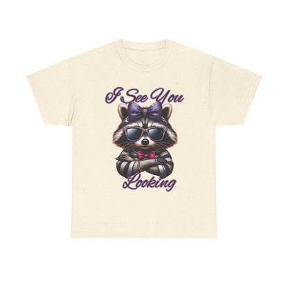 I See You Looking Raccoon Tee, Cute Graphic T-Shirt, Unisex Cotton Shirt, Animal Lover Gift, Cool Casual Wear