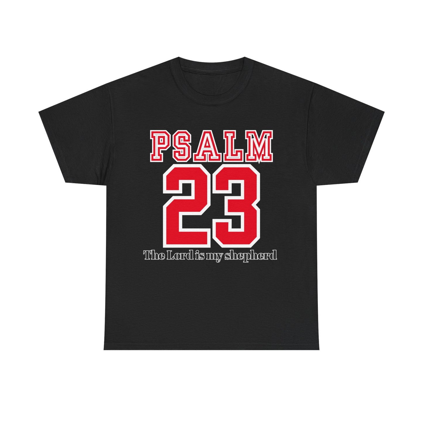 Unisex Heavy Cotton Tee with Psalm 23 Design | Faith-Inspired Shirt for Daily Wear, Gifts, Church Events, and Celebrations