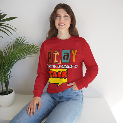 Pray About It Crewneck Sweatshirt – Inspirational Unisex Pullover, Faith-Based Apparel, Christian Quote Sweater, Encouraging Gift for Believers