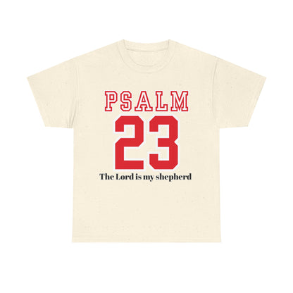 Unisex Heavy Cotton Tee with Psalm 23 Design | Faith-Inspired Shirt for Daily Wear, Gifts, Church Events, and Celebrations