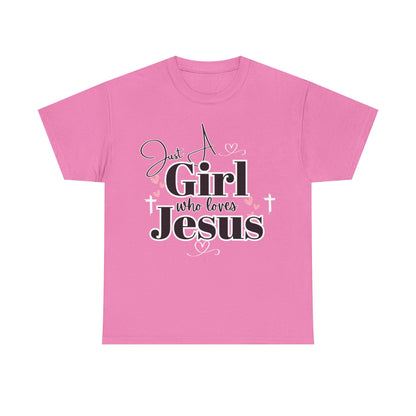 Just a Girl Who Loves Jesus Tee - Faith-Based Cotton Shirt, Christian Apparel, Perfect Gift for Church, Youth Group, Casual Wear