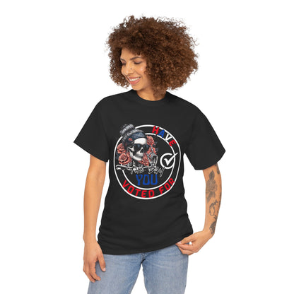 Edgy Graphic Tee, Voted For Design, Unisex Heavy Cotton Shirt, Casual Wear, Perfect for Activists, Gift for Political Events