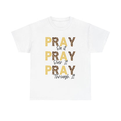 Pray Motivational Tee: Unisex Heavy Cotton Shirt, Inspirational Gift, Faith-Based Apparel, Religious T-Shirt, Church Outfit