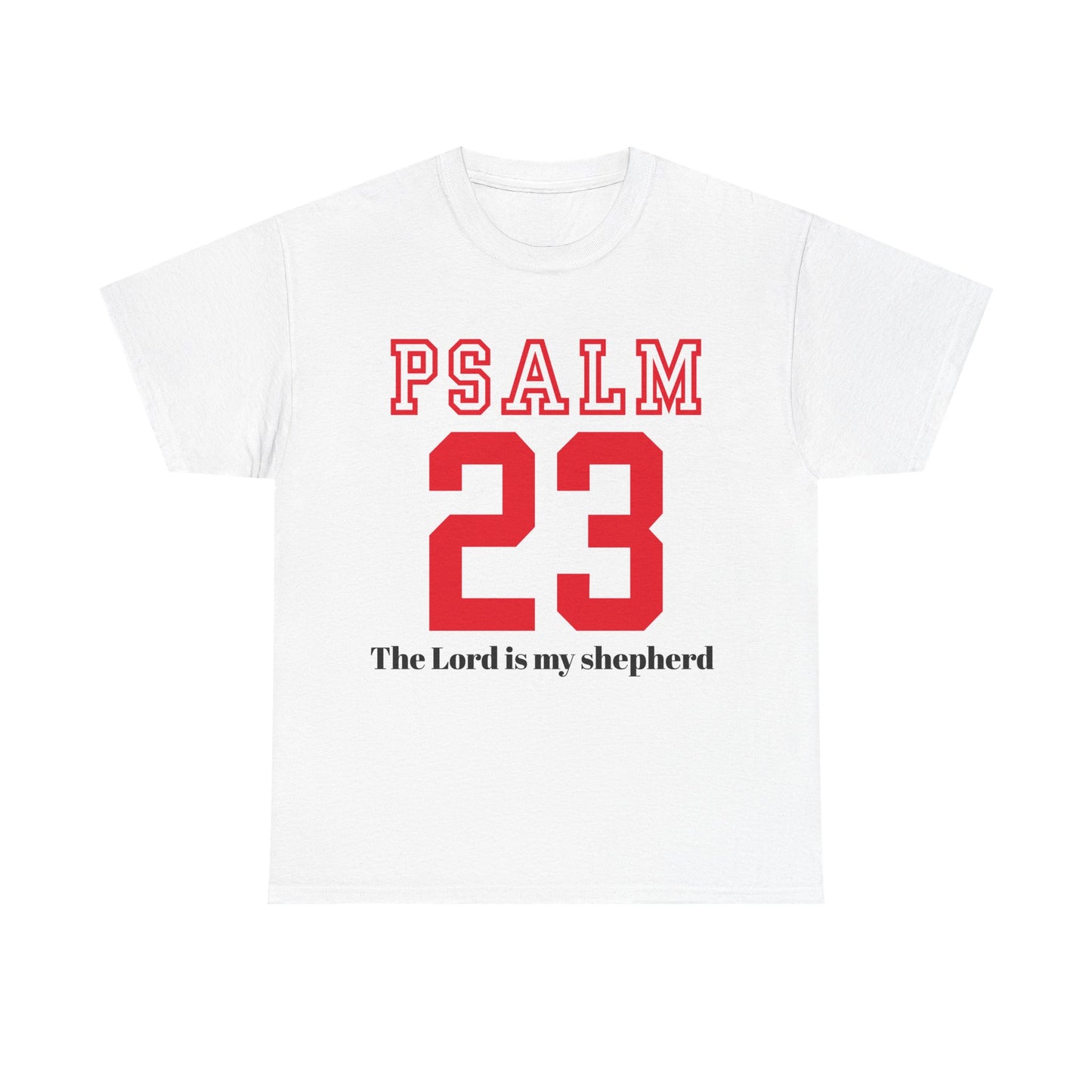 Unisex Heavy Cotton Tee with Psalm 23 Design | Faith-Inspired Shirt for Daily Wear, Gifts, Church Events, and Celebrations