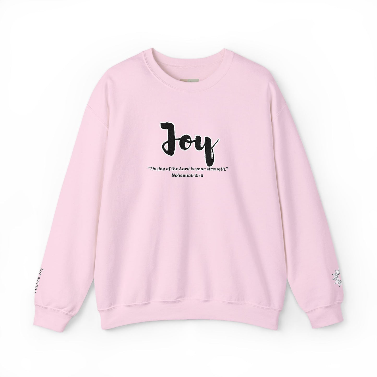 Joy Sweatshirt – “The Joy of the Lord Is Your Strength” Christian Crewneck, Inspirational Faith-Based Pullover, Cozy Unisex Apparel, Uplifting Gift for Believers